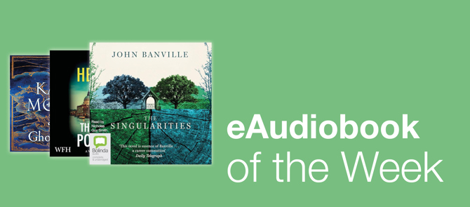 Home page small banner 3 - eAudiobook of the week is The Singularities by John Banville