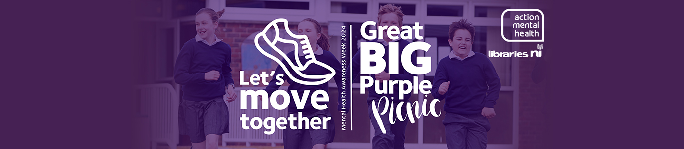 Let's Move Together, the Great Big Purple Picnic with Libraries NI and Action Mental Health