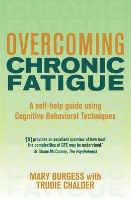 Overcoming Fatigue by Mary Burgess and Trudie Chalder