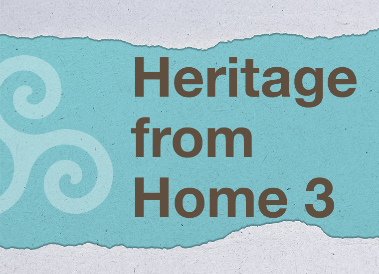 Heritage from Home 3
