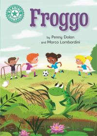 Froggo By Penny Dolan And Marco Lombardini