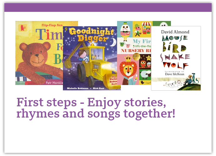 First steps - Enjoy stories, rhymes and songs together!