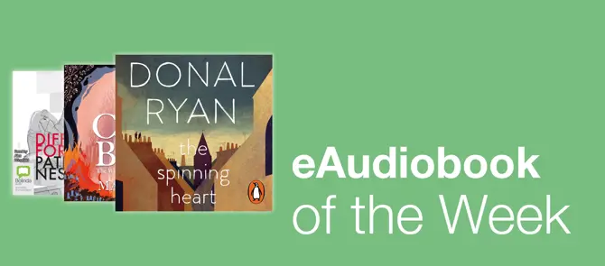 Home page small banner 3 - e-Audiobook of the Week is The Spinning Heart by Donal Ryan