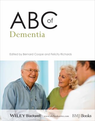 ABC of Dementia by Felicity A. Richards and Bernard Cooper