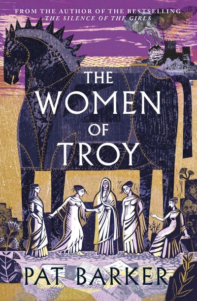 Book cover image of The Women Of Troy By Pat Barker