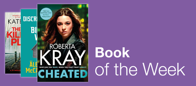 Book of the week is Cheated by Roberta Kray