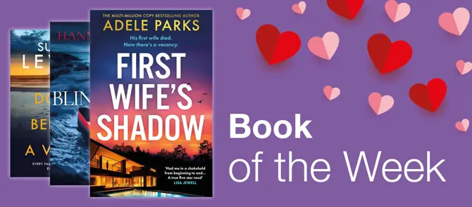 Smaller banner showing Book of the Week which is First Wife's Shadow by Adele Parks