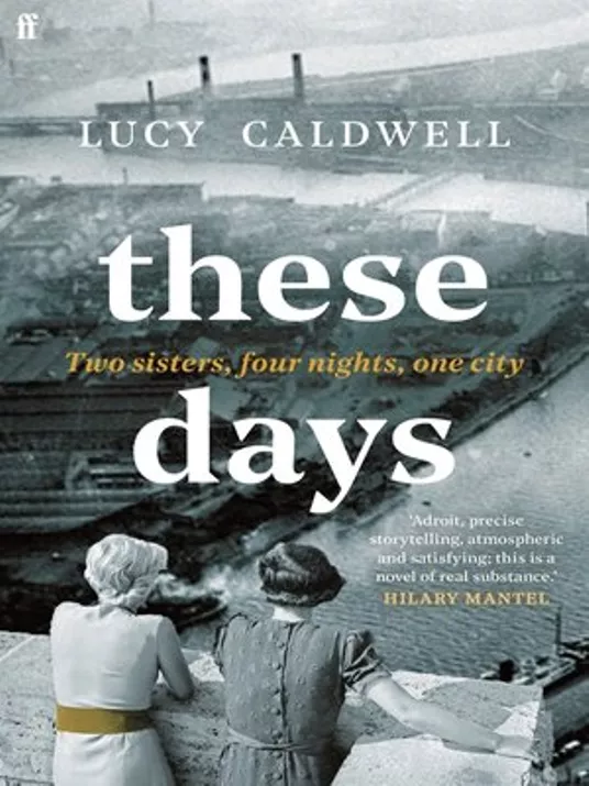 These Days by Lucy Caldwell