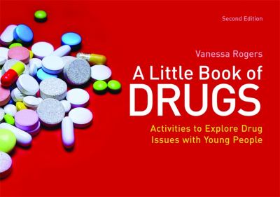 A Little Book Of Drugs by Vanessa Rogers