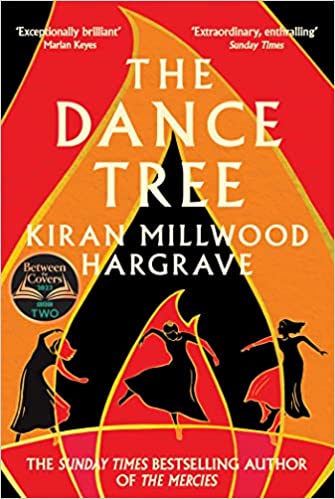 The Dance Tree by Kiran Millwoood Hargrave