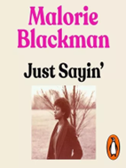Just Sayin' By Malorie Blackman