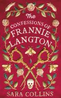 The Confessions of Frannie Langton by Sara Collins