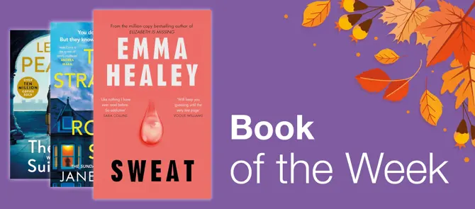 Book of the Week is Sweat by Emma Healey [home page small banner 1]