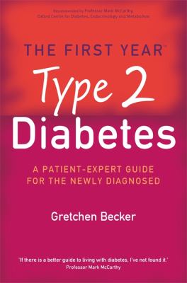 The First Year: Type 2 Diabetes by Gretchen Becker