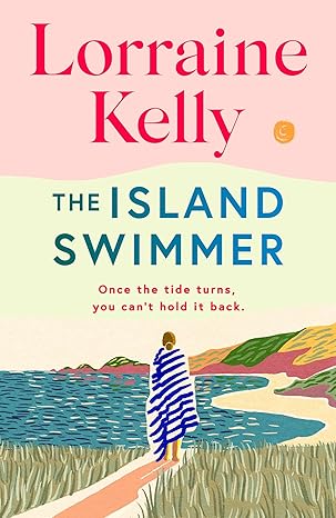 Book cover of The Island Swimmer by Lorraine Kelly