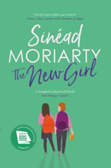 The New Girl By Sinead Moriarty
