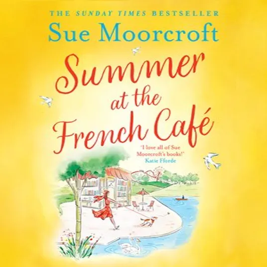 Book cover image of Summer at the French Cafe by Sue Moorcroft
