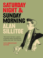 Saturday Night And Sunday Morning By Alan Sillitoe