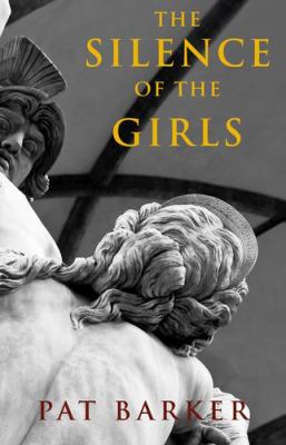 The Silence Of The Girls By Pat Barker – Hardcover Novel, Good Condition, Historical War & Literary Fiction