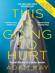 This is going to hurt by Adam Kay