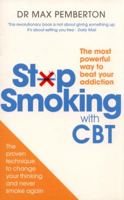 Stop Smoking With CBT by Dr. Max Pemberton