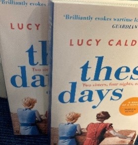 Copies of the novel These Days by Lucy Caldwell