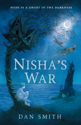 Nisha's War By Dan Smith