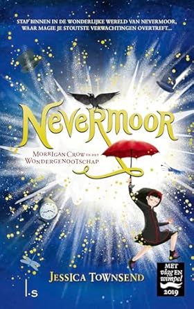 Nevermoor: The Trials of Morrigan Crow by Jessica Townsend