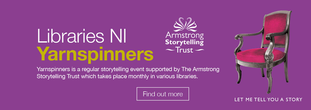 Libraries NI Yarnspinners supported by the Armstrong Storytelling Trust