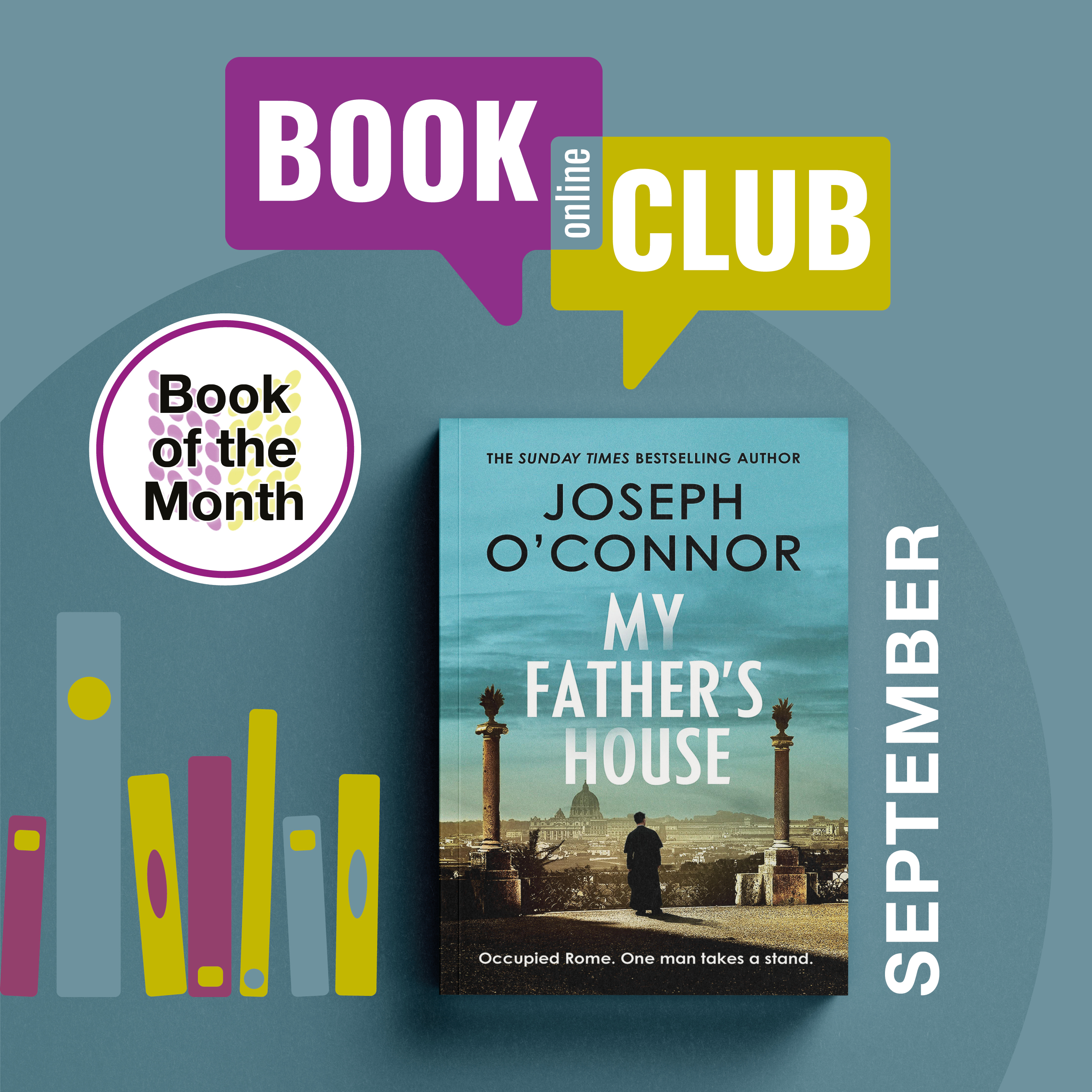 Book of the Month is My Father's House by Joseph O'Connor
