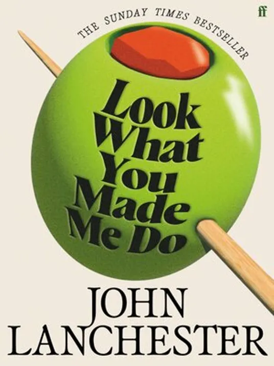 Book cover image of Look What You Made Me Do By John Lanchester
