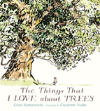 Book cover of The Things That I Love About Trees By Chris Butterworth