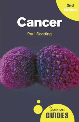 Cancer: Beginner's Guides by Paul Scotting