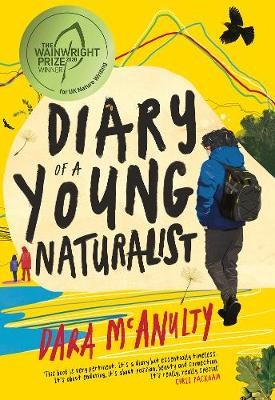 Diary Of A Young Naturalist by Dara McAnulty