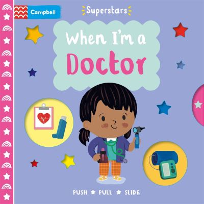 Book cover image of When I'm A Doctor Illustrated By Steph Hinton