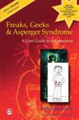Freaks, Geeks & Asperger Syndrome by Luke Jackson