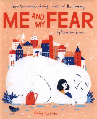 Me And My Fear By Francesca Sanna