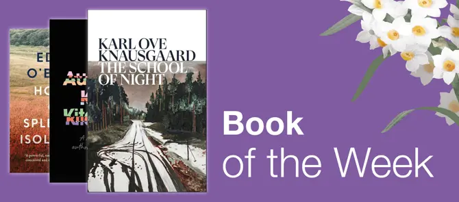 Book of the Week is The School of the Night by Karl Ove Knausgaard