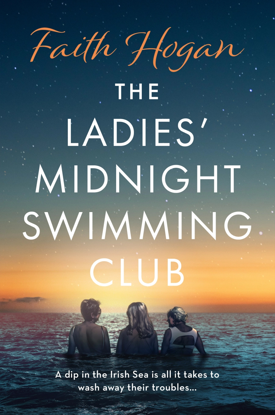 The Ladies Midnight Swimming Club by Faith Hogan