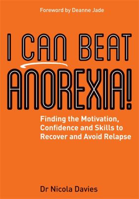 I Can Beat Anorexia by Dr Nicola Davies