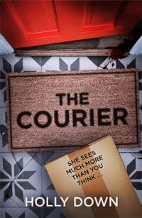 The Courier by Holly Down