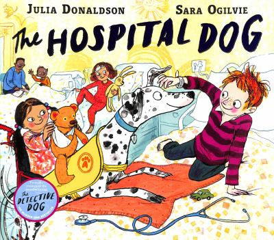 The Hospital Dog By Julia Donaldson