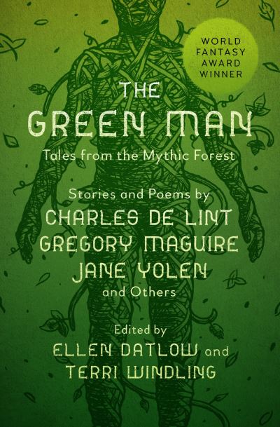 The Green Man by Ellen Datlow and Terri Windling