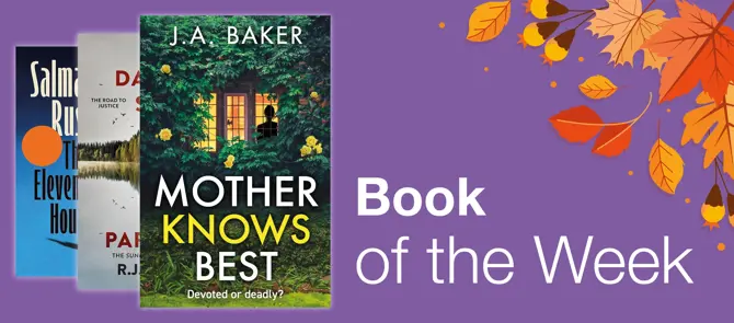Book of the Week is Mother Knows Best by J A Bakers