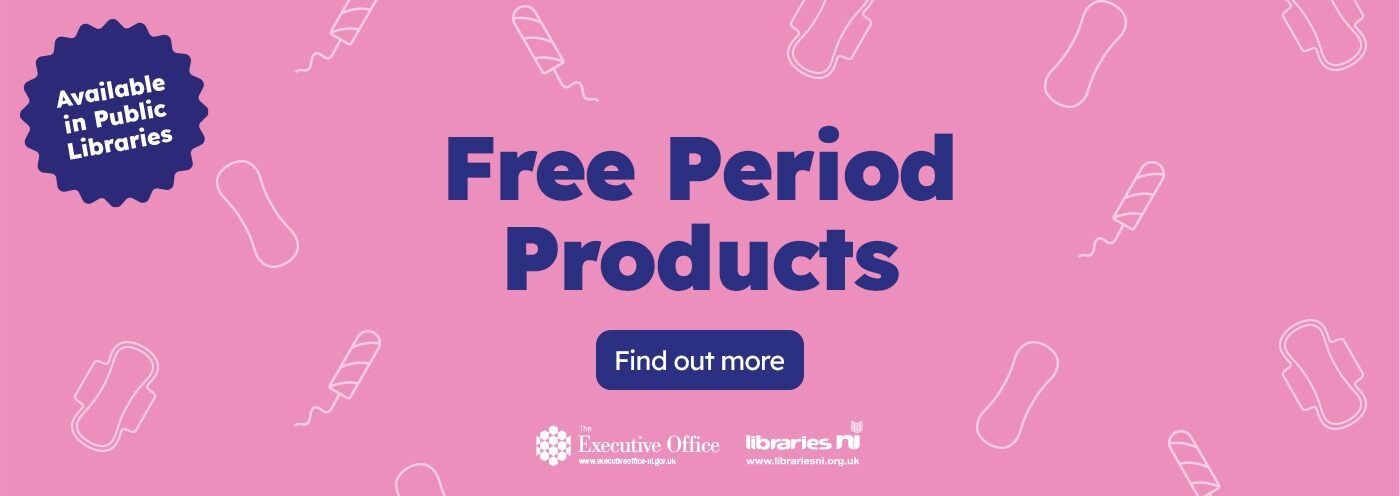 Home page banner 1 Free Period Products available in public libraries, find out more