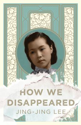 How We Disappeared By Jing Jing Lee