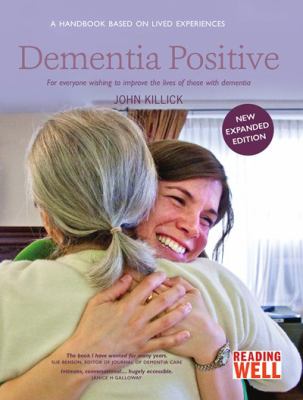 Dementia Positive by John Killick