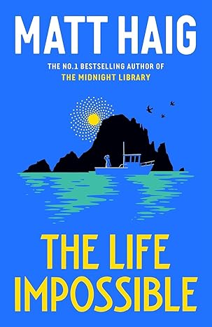 Book cover of The Life Impossible By Matt Haig