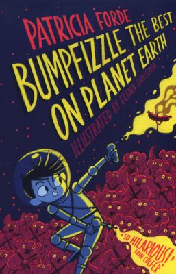 Bumpfizzle The Best On Planet Earth By Patricia Forde