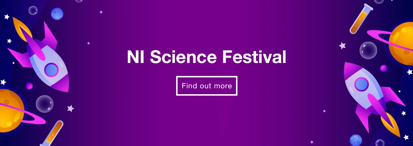 Home page banner NI Science Festival, find out more